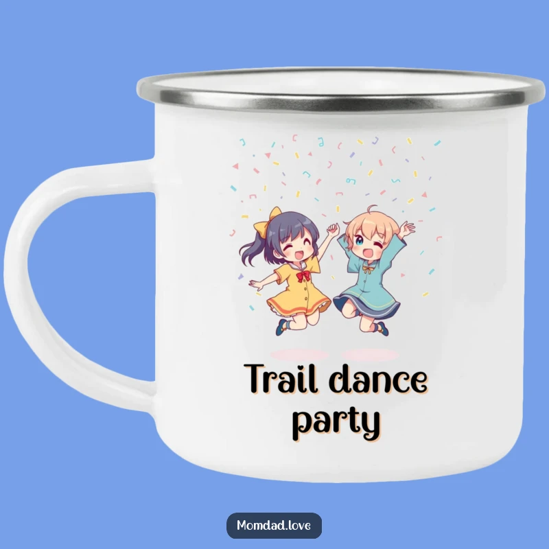 Funny Anime Dancing Camping Mug: Adventure Fuelled by Fun, Perfect Outdoor Gift