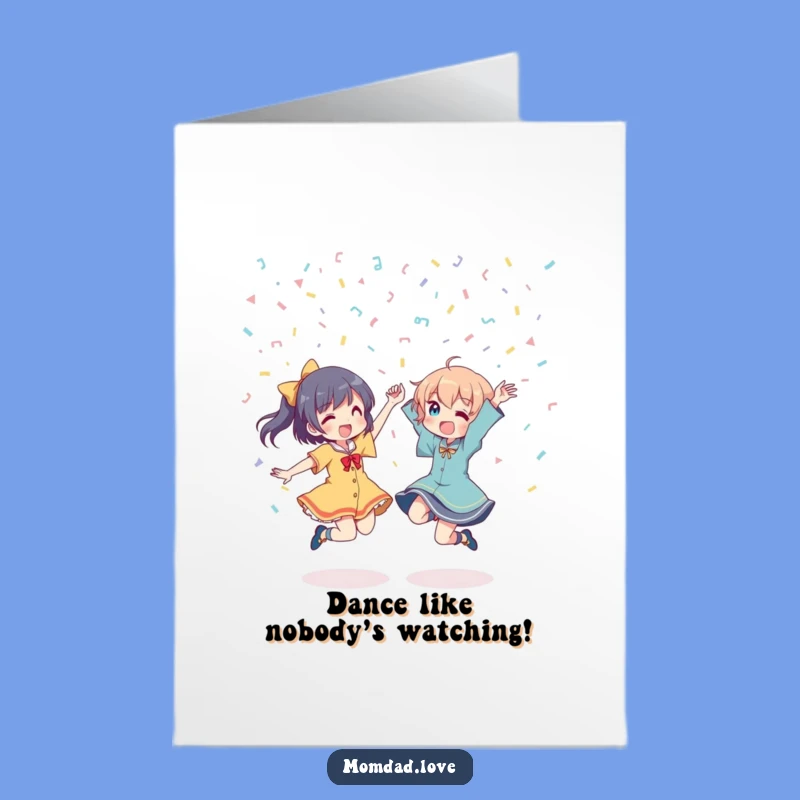 Free Printable Birthday Card: Funny Anime Dance Fest - Instant Download!